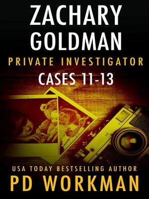 cover image of Zachary Goldman Private Investigator Cases 11-13
